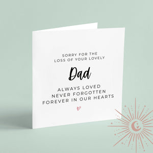 Sorry For The Loss of Your Dad Greeting Card